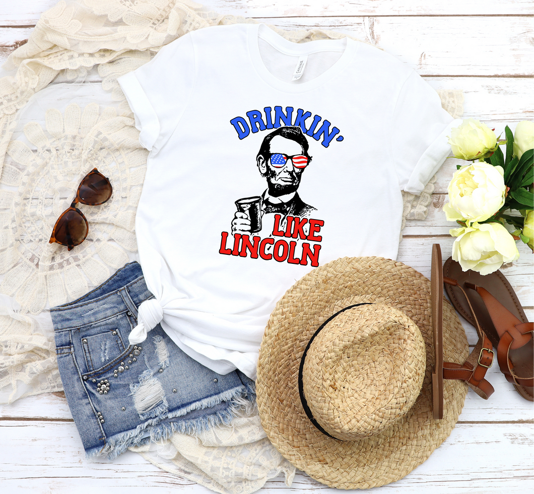 Drinkin' Like Lincoln T-Shirt